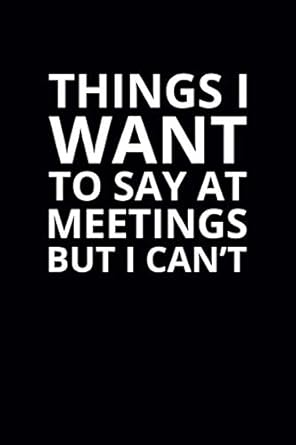 Things I Want To Say Notebook