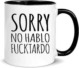 Sorry No Hablo Mug