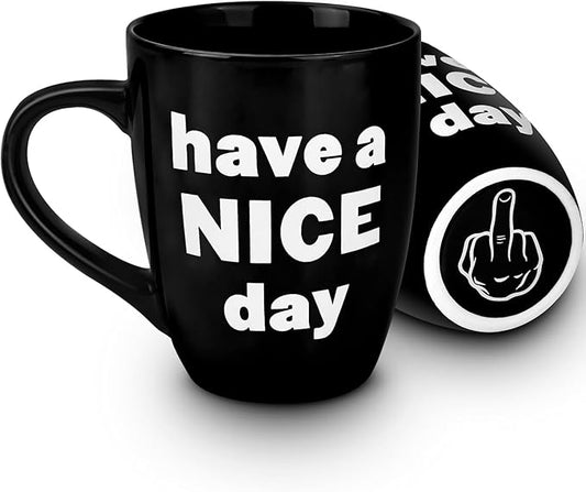 Have A Nice Day Mug